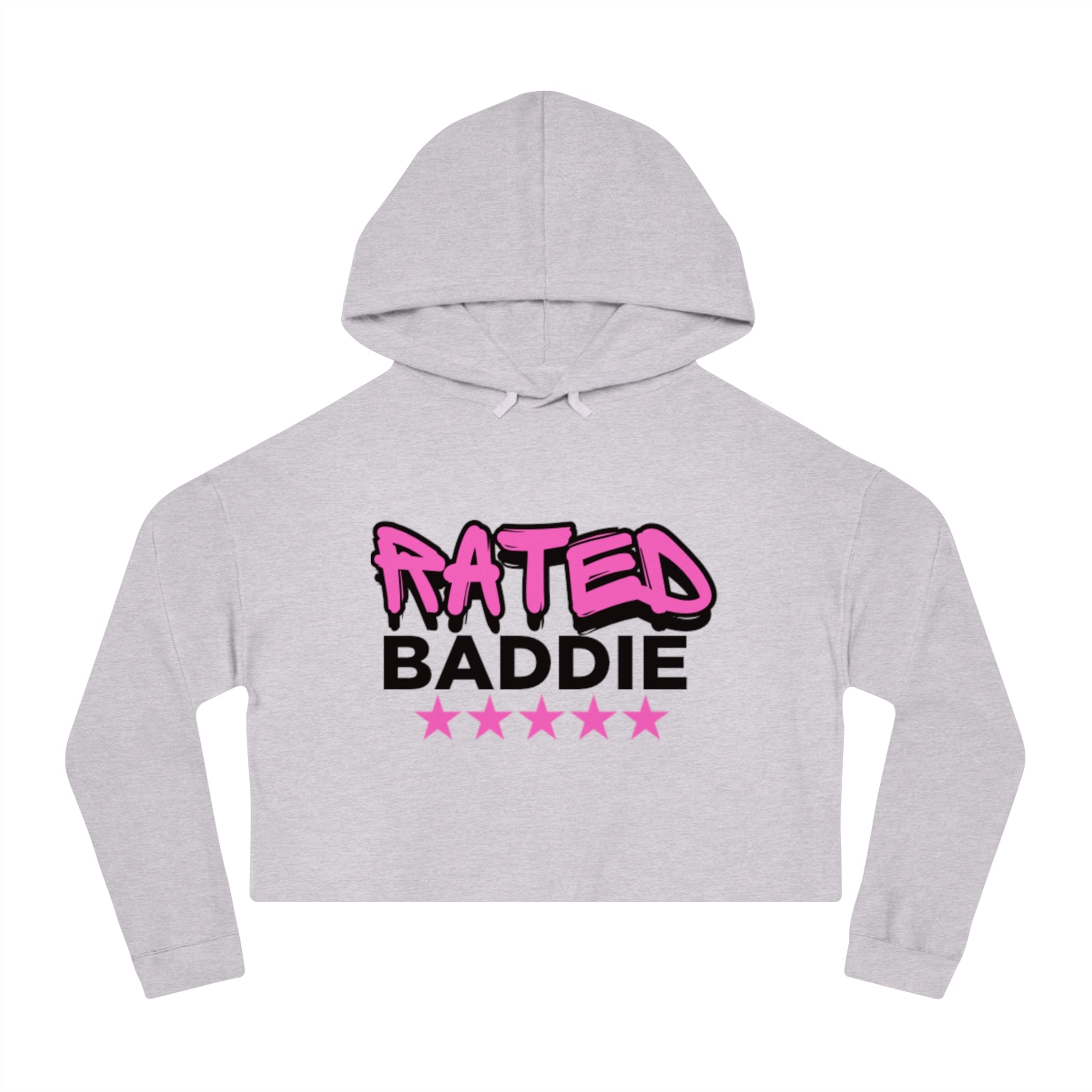 Rated Baddie Cropped Hooded Sweatshirt